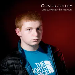 Love, Family & Friends - EP by Conor Jolley album reviews, ratings, credits