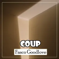 Coup - Single by Fasco Goodlove album reviews, ratings, credits