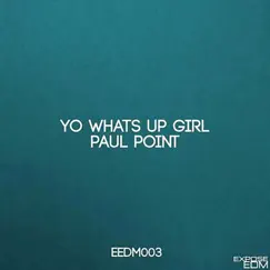 Yo Whats up Girl Song Lyrics