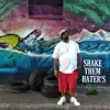 Shake Them Hater's - Single album lyrics, reviews, download