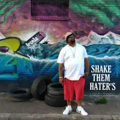 Shake Them Hater's - Single by Ice Water Slaughter album reviews, ratings, credits