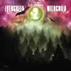 Evergreen Wildchild 2 album lyrics, reviews, download