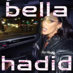 BELLA HADID (feat. ABK) Song Lyrics