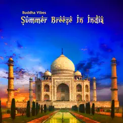 Summer Breeze In India by Buddha Vibes album reviews, ratings, credits