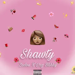 Shawty (feat. Yng Blikky) Song Lyrics