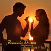 Romantic Dream (feat. Saxo Dj) - Single album lyrics, reviews, download