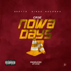 Nowadays - Single by Cr3e album reviews, ratings, credits