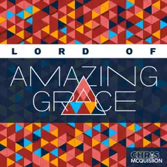 Lord of Amazing Grace Song Lyrics