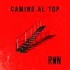 Camino al Top - Single album lyrics, reviews, download