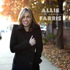 Live in Nashville by Allie Farris album reviews, ratings, credits
