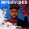 Misguided Love (feat. Adrian Crutchfield) - Single album lyrics, reviews, download