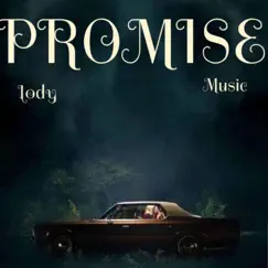 Promise - Single by Lody Music album reviews, ratings, credits