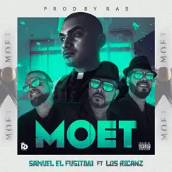 Moet (feat. Samuel El Fugitivo) - Single by Los Ricanz album reviews, ratings, credits