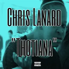 Thotiana X Freestyle - Single by Chris Lanard album reviews, ratings, credits