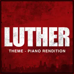 Luther Main Theme (Piano Rendition) Song Lyrics