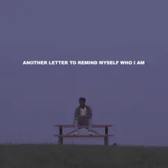 Another Letter to Remind Myself Who I Am - Single by Miles Carter album reviews, ratings, credits