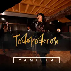Todopoderoso by Yamilka album reviews, ratings, credits
