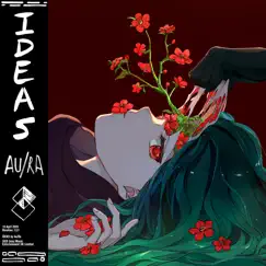 Ideas - Single by Au/Ra album reviews, ratings, credits