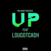 Up (feat. Lougotcash) - Single album lyrics, reviews, download