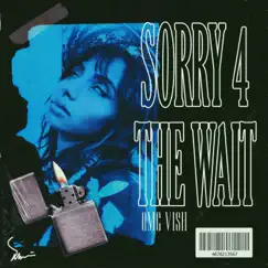 Sorry 4 the Wait - EP by Vish Valentino album reviews, ratings, credits