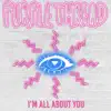 I'm All About You - Single album lyrics, reviews, download