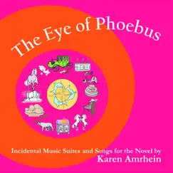 The Eye of Phoebus by Karen Amrhein & Slovak Radio Symphony Orchestra album reviews, ratings, credits