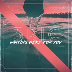 Waiting Here for You Song Lyrics