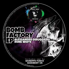 Bomb Factory EP by Alessandro Diruggiero & Rone White album reviews, ratings, credits