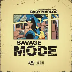 Savage Mode - Single by Baby Marloo album reviews, ratings, credits