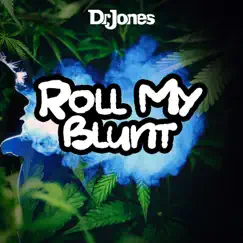 Roll My Blunt Song Lyrics