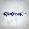 Triumphant (feat. Jastin Artis) - Single album lyrics, reviews, download