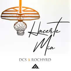 Hacerte Mía (feat. Rochy RD) - Single by DCS album reviews, ratings, credits