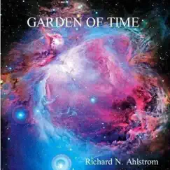 Garden of Time - Single by Richard N. Ahlstrom album reviews, ratings, credits