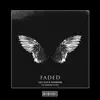 Faded (feat. Sound Made Clearer) [Hardstyle Remix] - Single album lyrics, reviews, download