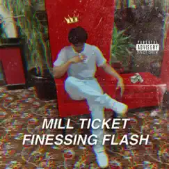 Mill Ticket by Finessing Flash album reviews, ratings, credits