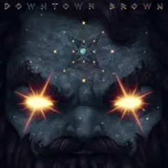 Masterz of the Universe by Downtown Brown album reviews, ratings, credits