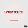 Unmatched - EP album lyrics, reviews, download