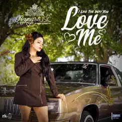 I Like the Way You Love Me (Sierreño Version) - Single by Reyna Music album reviews, ratings, credits