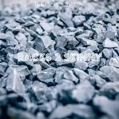 Racks 2 Skinny - Single by B.Ferreira Beats album reviews, ratings, credits