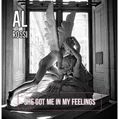 She Got Me in My Feelings by Al Rossi album reviews, ratings, credits