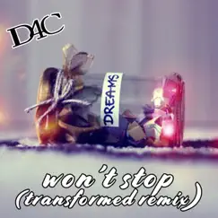 Won't Stop (Transformed Remix) - Single by D4C album reviews, ratings, credits