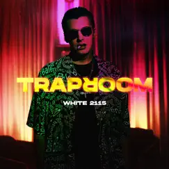 Traproom - Single by White 2115 album reviews, ratings, credits