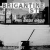 Brigantine St - Single album lyrics, reviews, download