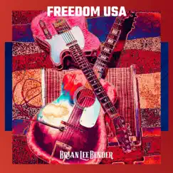Freedom USA - Single by Brian Lee Bender album reviews, ratings, credits