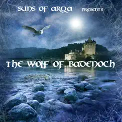 The Wolf of Badenoch by Suns of Arqa album reviews, ratings, credits