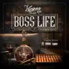Boss Life (feat. Jay Mackall & Dat Boy Supa) - Single album lyrics, reviews, download