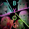 B.Y.O.G. album lyrics, reviews, download