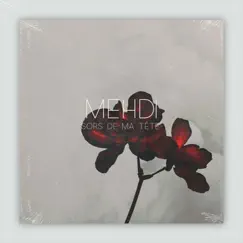 Sors de ma tête - Single by Mehdi album reviews, ratings, credits