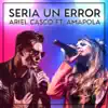 Sería un Error - Single album lyrics, reviews, download