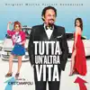 Tutta Un'altra Vita (Original Motion Picture Soundtrack) album lyrics, reviews, download